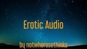 Erotic Audio for Women: what you Feel [male Escort] [sensation Play]