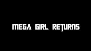 Mega Girl Returns Trailer